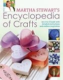 Martha Stewart's Encyclopedia of Crafts by 