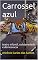 Livro Carrossel azul: teatro infantil, solidariedade e democracia (Coleção Educação, Teatro & Democracia Livro 2)