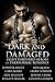 Dark and Damaged: Eight Tortured Heroes of Paranormal Romance: Paranormal Romance Boxed Set