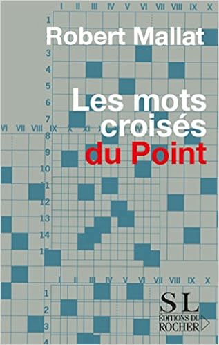 Amazon Fr Les Mots Croises Du Point Mallat Robert Livres