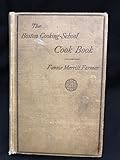The Boston Cooking School Cook Book By Fannie Merritt Farmer 1911