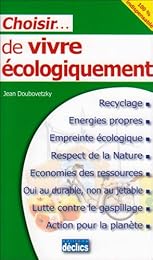 Choisir de vivre écologiquement