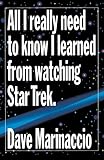All I Really Need to Know I Learned from Watching Star Trek cover