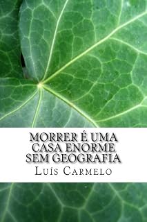 Livro Morrer é uma casa enorme sem geografia
