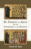 St. Francis of Assisi and the Conversion of the
