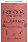 Livro Livro de feitiços Hoodoo para iniciantes (Bruxaria para iniciantes 1)