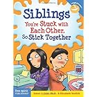 Siblings: You're Stuck with Each Other, So Stick Together (Laugh & Learn) (Laugh & Learn®)