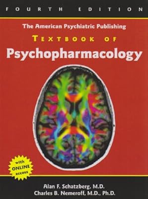 The American Psychiatric Publishing Textbook of Psychopharmacology (Schatzberg, American Psychiatric Publishing Textbook of Psychopharmacology)