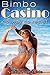 Bimbo Casino: No Way To Resist (The Shining Spiral Saga Book 2)