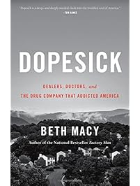 Dopesick: Dealers, Doctors, and the Drug Company that Addicted America
