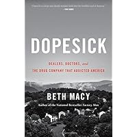 Dopesick: Dealers, Doctors, and the Drug Company that Addicted America