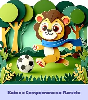 Livro Kaio e o campeonato na floresta