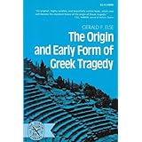 The origin and early form of Greek tragedy (The Norton library)