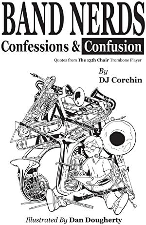 Band Nerds Confessions & Confusion