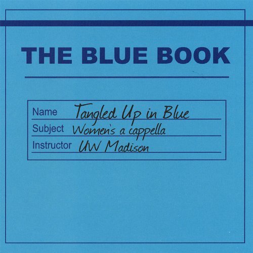 Tangled Up in Blue Blue Book by Tangled Up in Blue Music