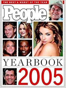 People Magazine Yearbook 2005 Britney Spears Jamie Foxx Cover People Magazine Amazon Com Books
