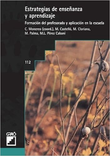 Estrategias De Ense A A Anza Y Aprendizaje Spanish Edition By Monereo Carles 2011 09 30 Amazon Com Books