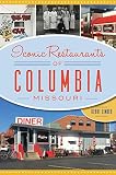 Iconic Restaurants of Columbia, Missouri (American Palate) Iconic Restaurants of Columbia, Missouri (American Palate)