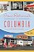 Iconic Restaurants of Columbia, Missouri (American Palate) by Kerri Linder
