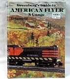 Greenberg's Guide to American Flyer s Gauge, Vol 2: 002 by 