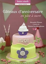 Gâteaux d'anniversaire en pâte à sucre