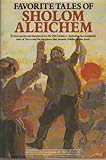 Favorite Tales of Sholom Aleichem by