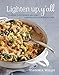 Lighten Up, Y'all: Classic Southern Recipes Made Healthy and Wholesome