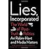Lies, Incorporated: The World of Post-Truth Politics