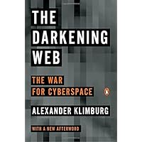 The Darkening Web: The War for Cyberspace