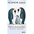 Nein aus Liebe: Klare Eltern - starke Kinder