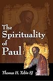 The Spirituality of Paul: