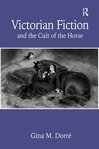 Victorian Fiction and the Cult of the Horse