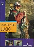 Image de La pesca del Lucio / Pike Fishing (Spanish Edition)