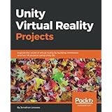Unity Virtual Reality Projects: Explore the world of virtual reality by building immersive and fun VR projects using Unity 3D
