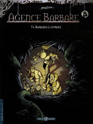 Agence barbare, Tome 4 : Barbares Ã  gourdes by (Album)