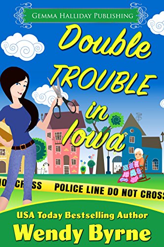Double Trouble in Iowa: a funny small town cozy mystery (Izzy Lewis Mysteries Book 2)