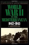 World War II in the Mediterranean, 1942-1945 (Major Battles & Campaigns)