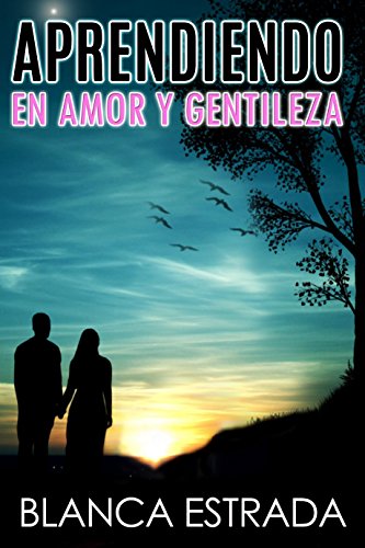 Aprendiendo con Amor y Gentileza (Spanish Edition)