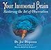 Your Immortal Brain - Mastering the Art of Observation