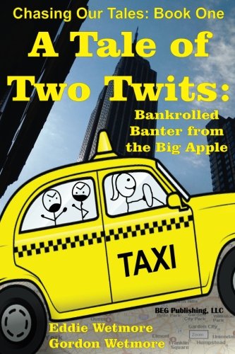 A Tale of Two Twits: Bankrolled Banter from the Big Apple (Chasing our Tales)
