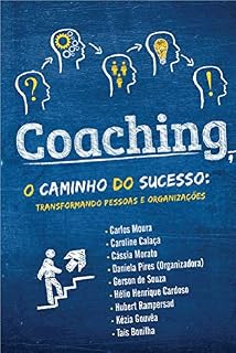 Livro Coaching, o caminho do sucesso: Transformando pessoas e organizações