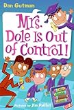 Mrs. Dole Is Out of Control! (My Weird School Daze)