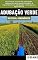 Livro Adubação Verde: Conceitos, formas de utilização, comportamento ecofisiológico e importância da adubação verde para o agricultura.