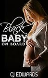 Black Baby On Board (Blacked In Barbados Book 5)