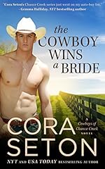 The Cowboy Wins a Bride (Cowboys of Chance Creek, Book 2)