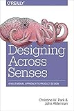 Designing Across Senses: A Multimodal Approach to Product Design
