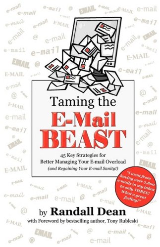 Taming The Email Beast by Randall Dean
