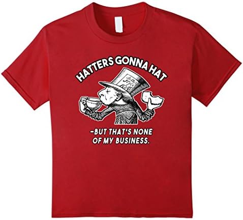Kids HATTERS GONNA HAT Shirt FUNNY MEME MAD HATERS Wonderland 12 Cranberry