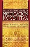 El Redescubrimiento De La Predicación Expositiva