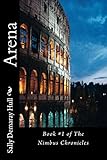 Arena (The Nimbus Chronicles Book 1) by 
